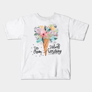 Ice Cream Solves Everything Kids T-Shirt